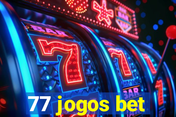 77 jogos bet